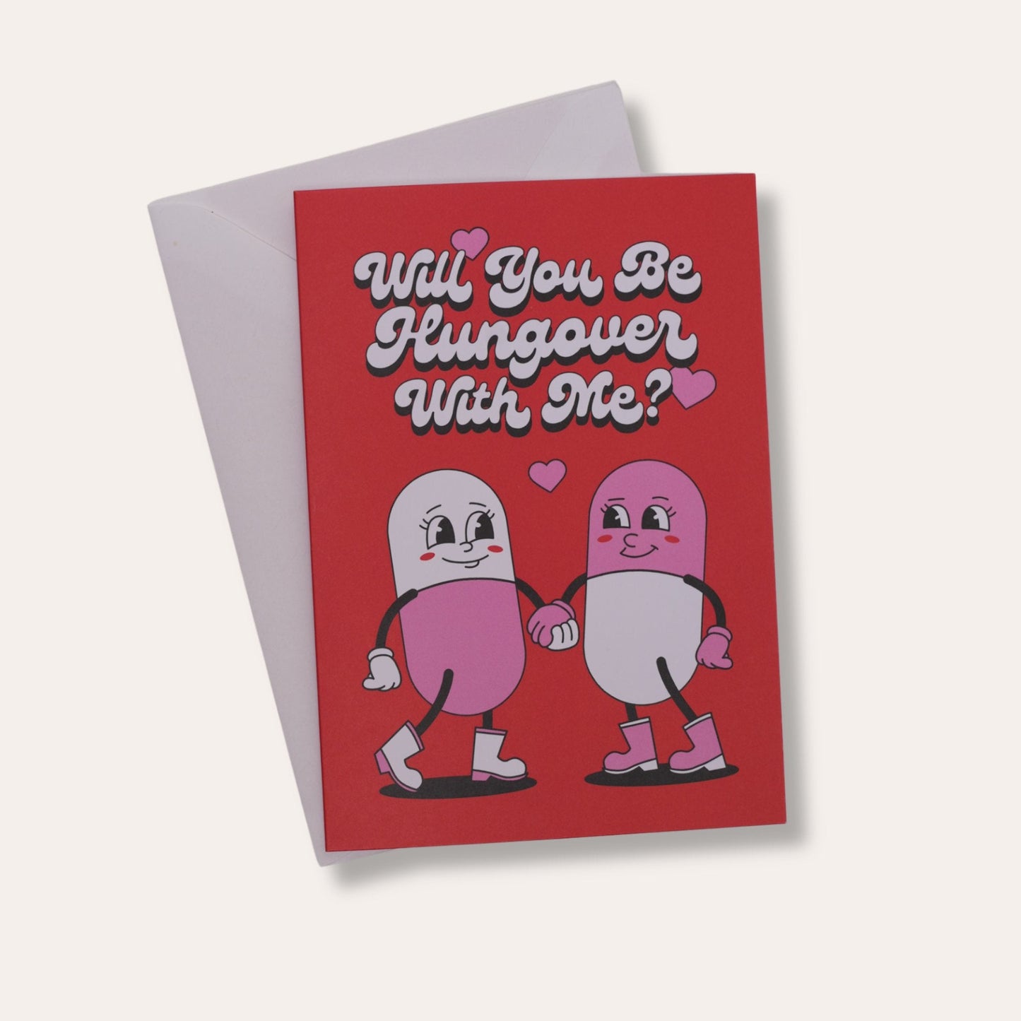 Be Hungover With Me Valentine Card