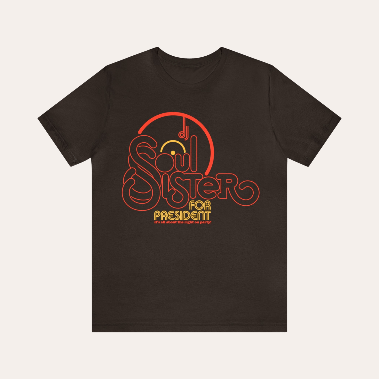 DJ Soul Sister™ “DJ Soul Sister for President” Shirt