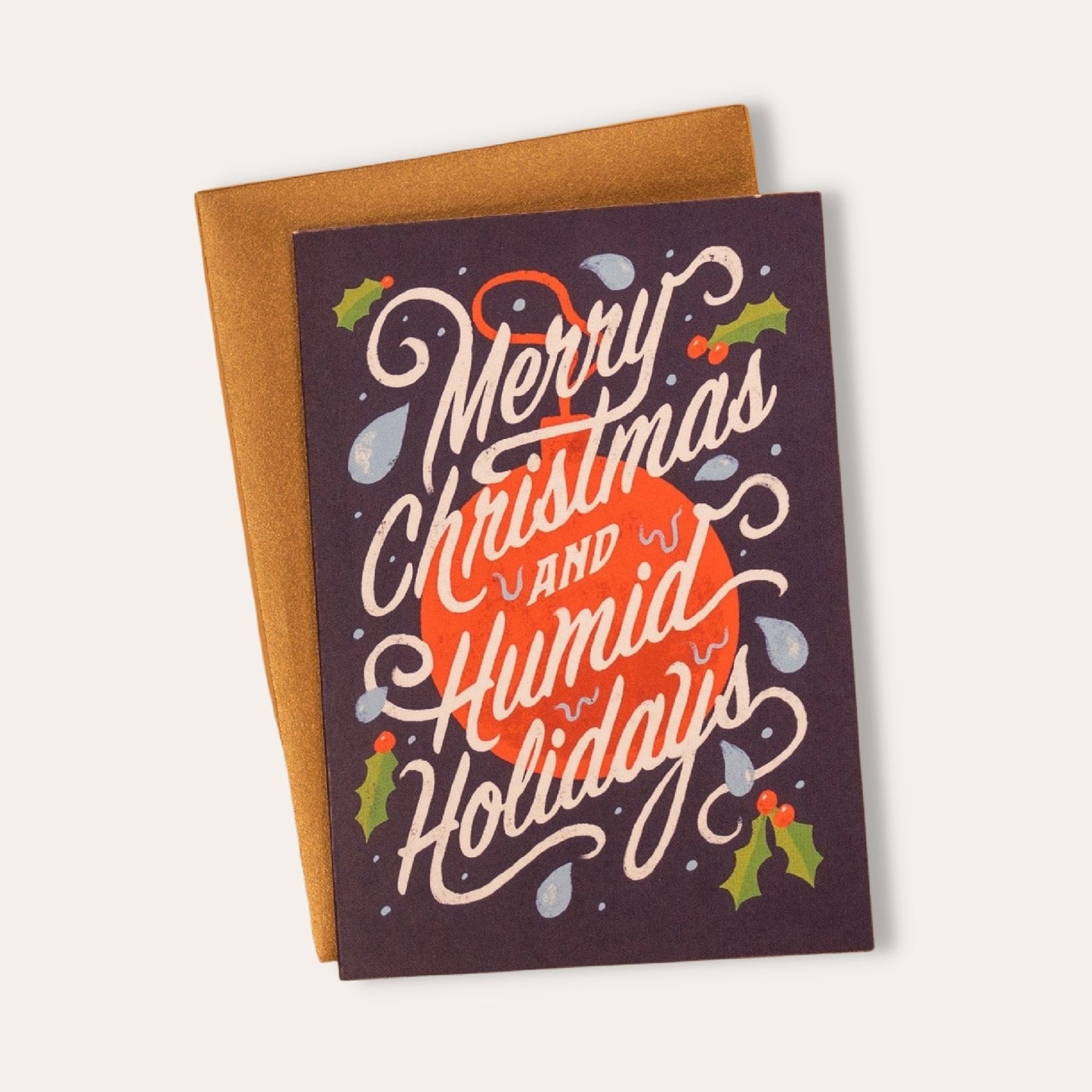 Humid Holidays Greeting Card