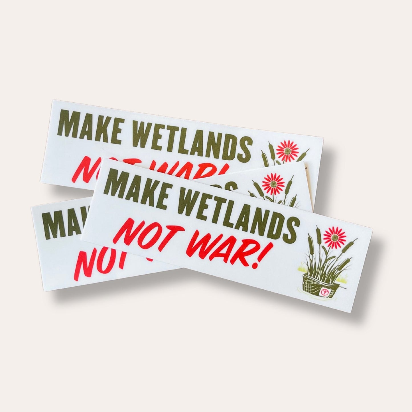 Make Wetlands Not War Bumper Sticker