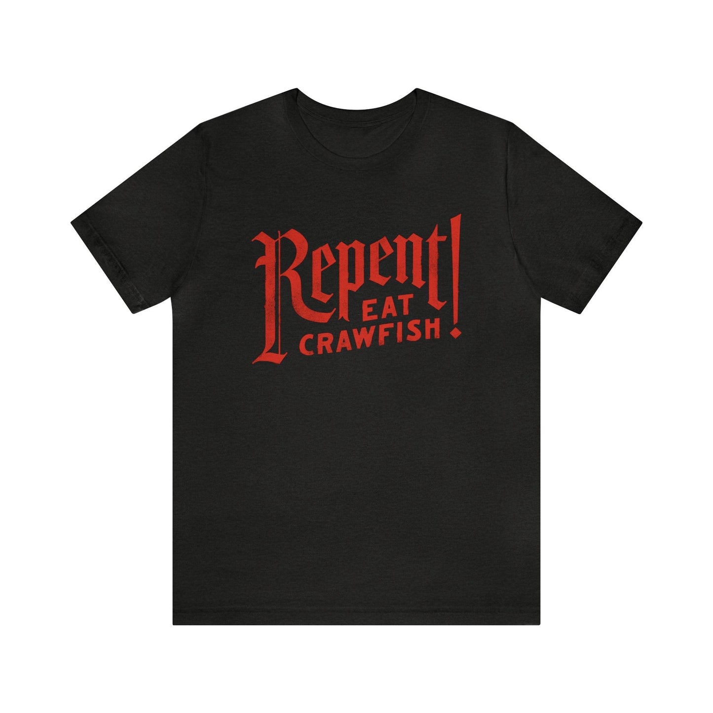 Repent! Eat Crawfish