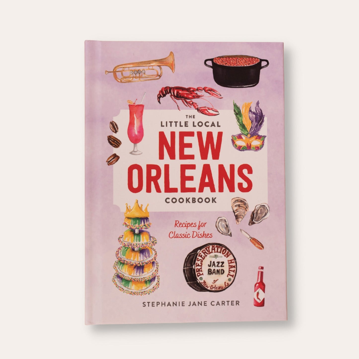 The Little Local New Orleans Cookbook