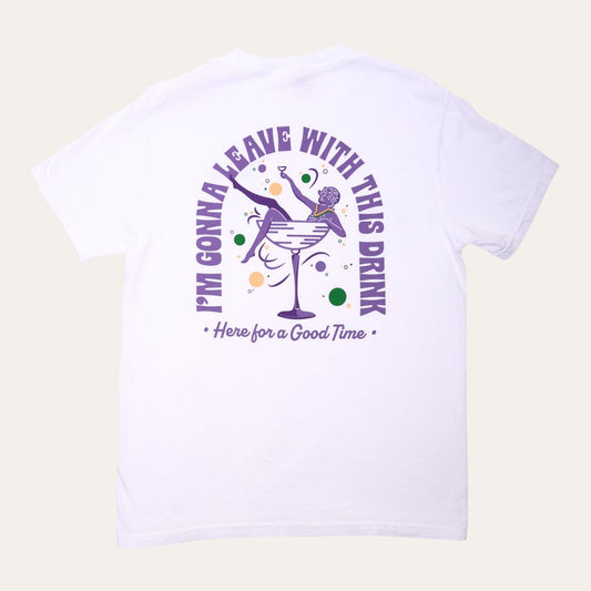 I'm Gonna Leave With This Drink