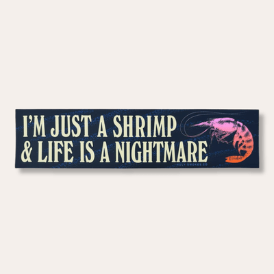 Just A Shrimp Bumper Sticker