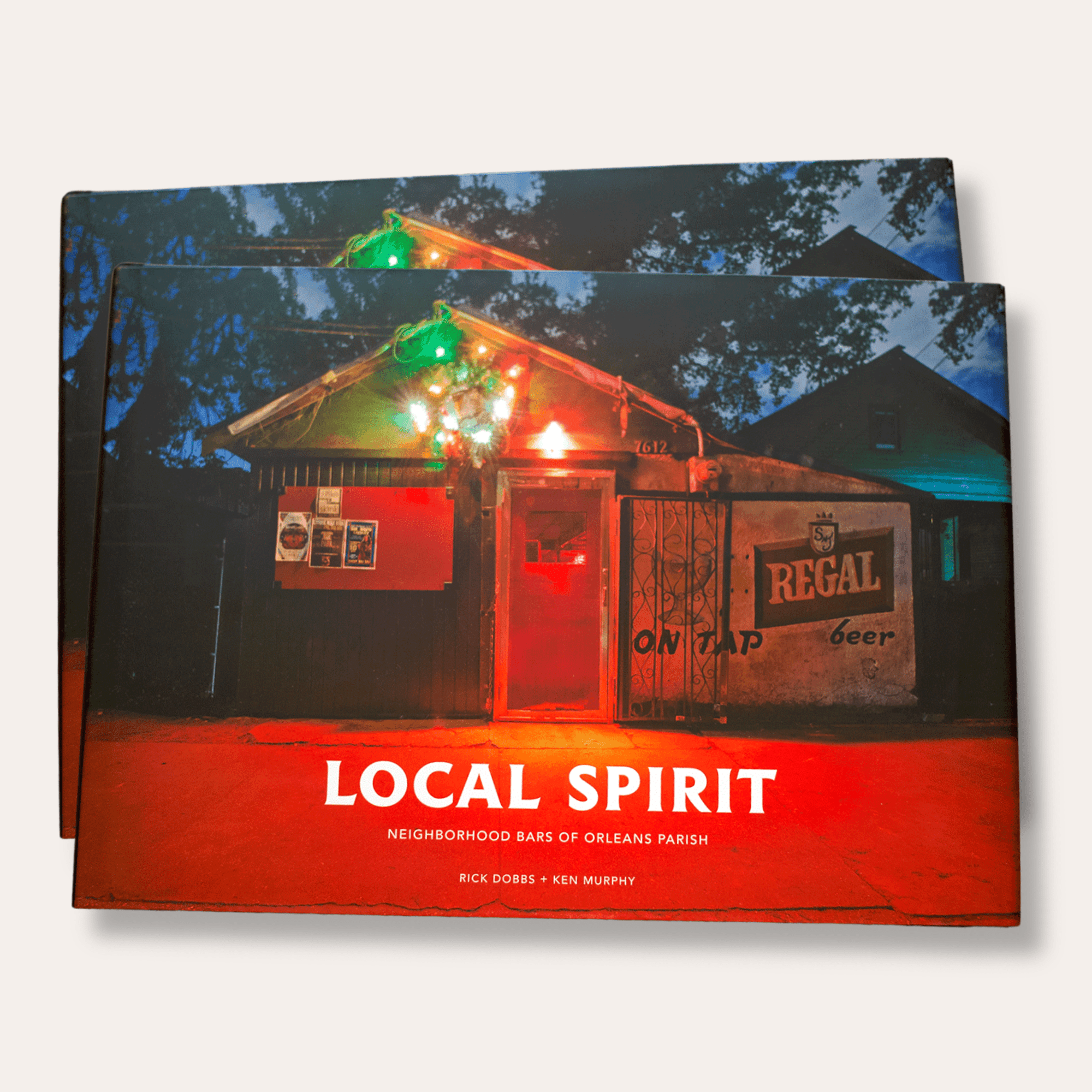 Local Spirit : Neighborhood Bars of Orleans Parish
