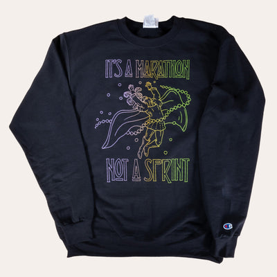 It's A Marathon Not A Sprint Sweatshirt