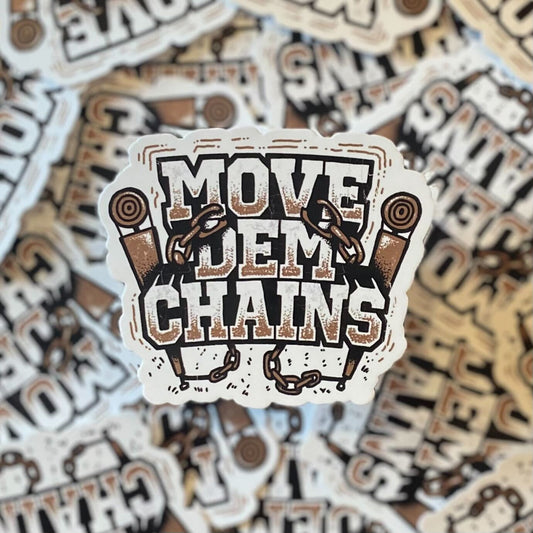 Move Dem Chains Sticker