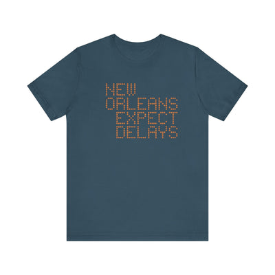 New Orleans: Expect Delays