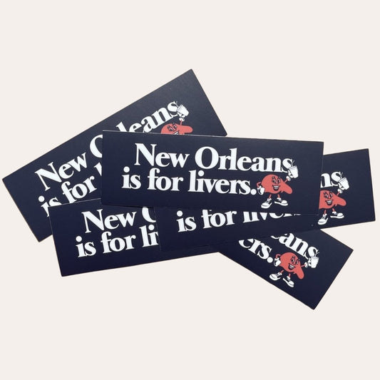 New Orleans Is For Livers Bumper Sticker