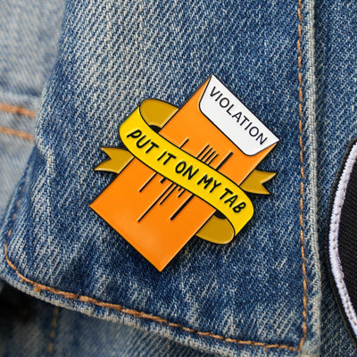 Put It On My Tab Enamel Pin