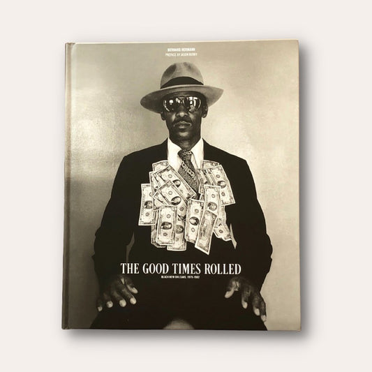 The Good Times Rolled