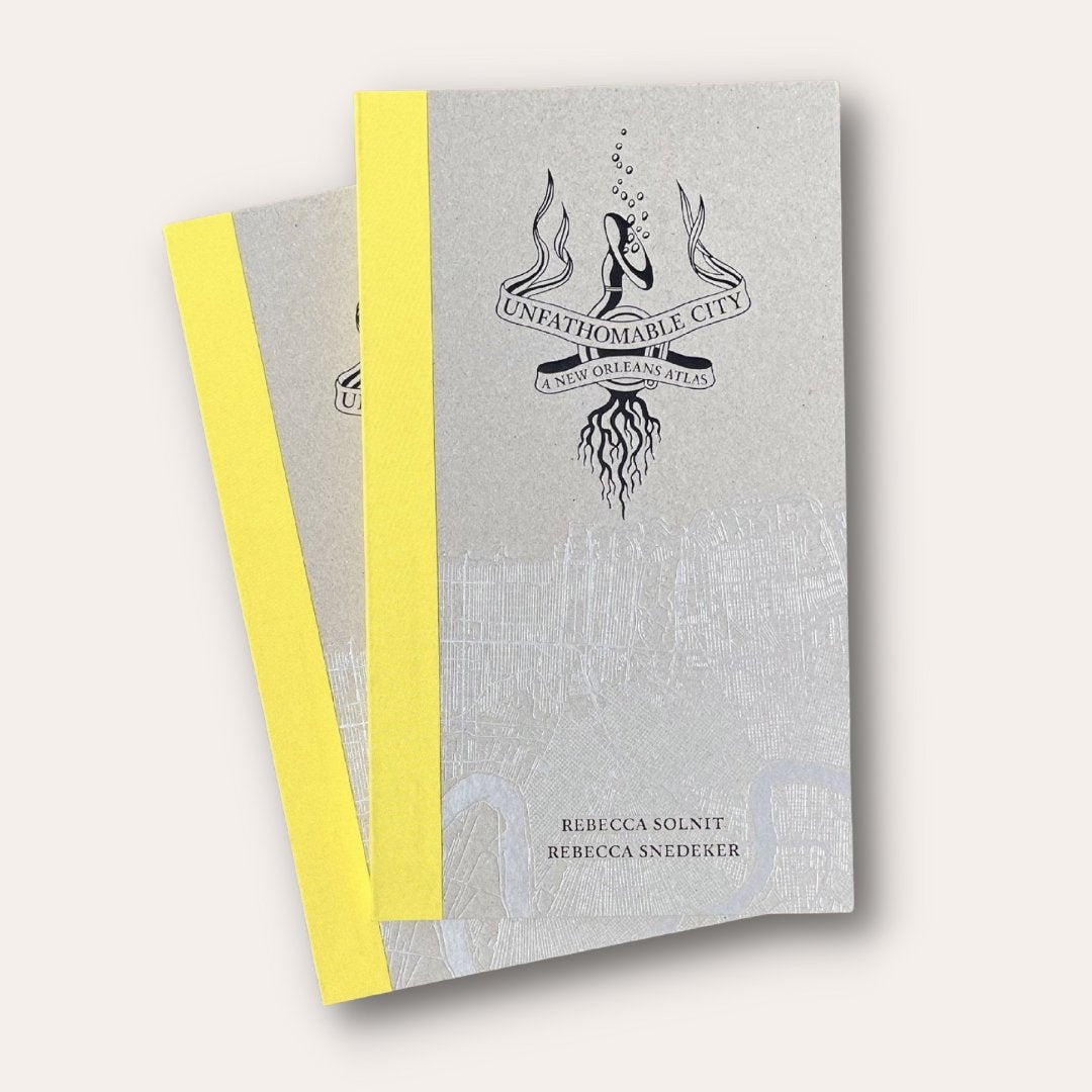 Unfathomable City: A New Orleans Atlas