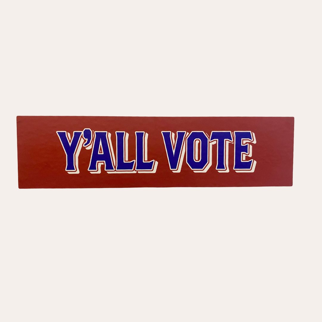 Y'ALL VOTE Bumper Sticker