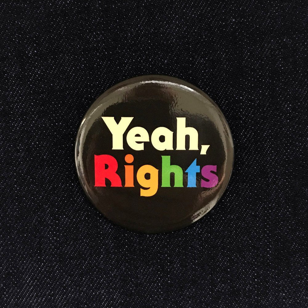 Yeah, Rights Button